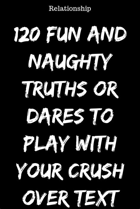 dares for your crush over text|100+ Truth Or Dare Questions For Text To Play With Your Crush.